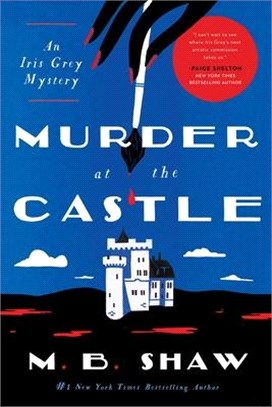 Murder at the Castle: An Iris Gray Mystery