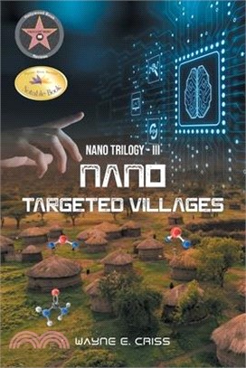 Nano Trilogy III: Nanotargeted Villages