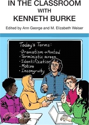 In the Classroom with Kenneth Burke