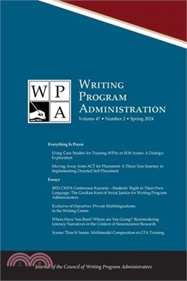 Wpa: Writing Program Administration 47.2 (Spring 2024)