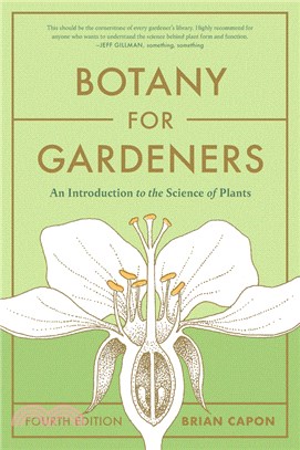 Botany for Gardeners, Fourth Edition: An Introduction to the Science of Plants