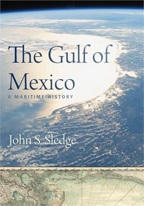 The Gulf of Mexico ― A Maritime History