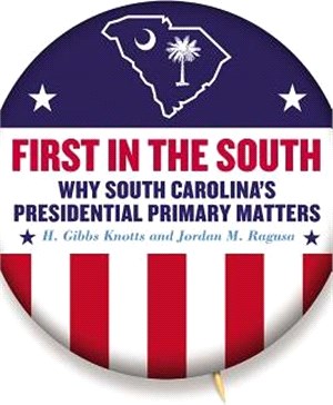 First in the South ― Why South Carolina's Presidential Primary Matters