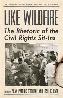 Like Wildfire ― The Rhetoric of the Civil Rights Sit-Ins
