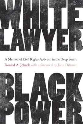 White Lawyer, Black Power ― A Memoir of Civil Rights Activism in the Deep South