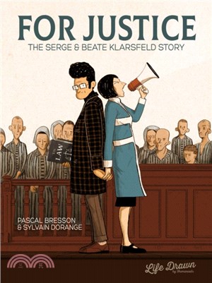 For justice :the Serge & Beate Klarsfeld story /