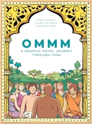 Ommm: A Graphic Novel Journey Through Yoga