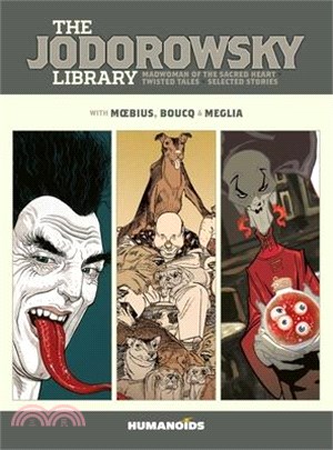 The Jodorowsky Library: Book Six: Madwoman of the Sacred Heart - Twisted Tales