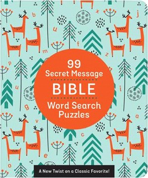 99 Secret Message Bible Word Search Puzzles: A New Twist on a Classic Favorite!