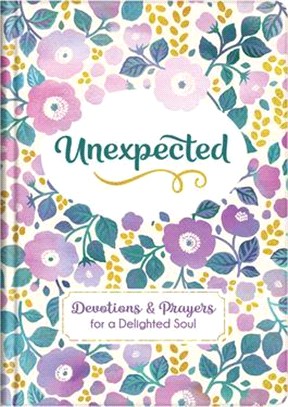 Unexpected ― Devotions and Prayers for a Delighted Soul