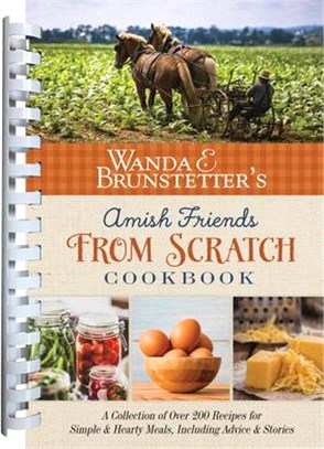 Wanda E. Brunstetter's Amish Friends from Scratch Cookbook