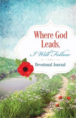 Where God Leads, I Will Follow Devotional Journal