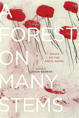 A Forest on Many Stems ― Essays on the Poet's Novel