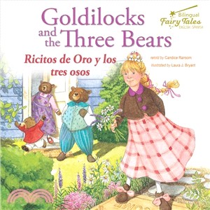 Goldilocks and the Three Bears / Ricitos De Oro Y Los Tres Osos