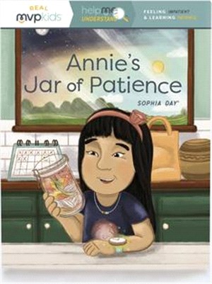 Annie's Jar of Patience ― Feeling Impatient & Learning Patience