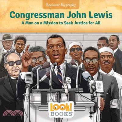 Congressman John Lewis: A Man on a Mission to Seek Justice for All