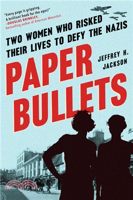 Paper Bullets: Two Artists Who Risked Their Lives to Defy the Nazis