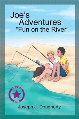 Joe's Adventures：Fun on the River