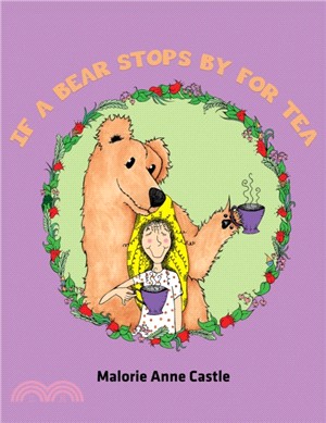IF A BEAR STOPS BY FOR TEA