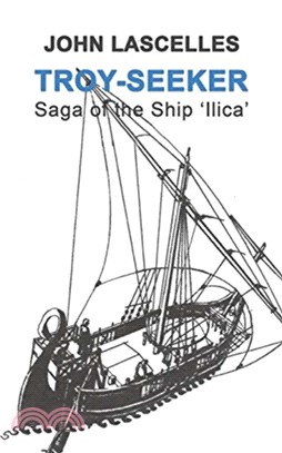 Troy-Seeker：Saga of the Ship 'ilica'