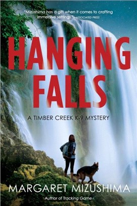 Hanging Falls：A Timber Creek K-9 Mystery