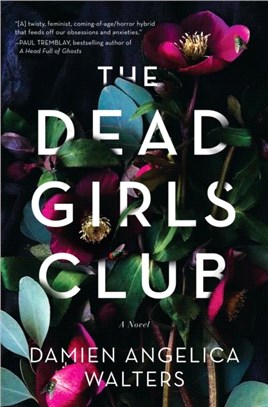 The Dead Girls Club：A Novel
