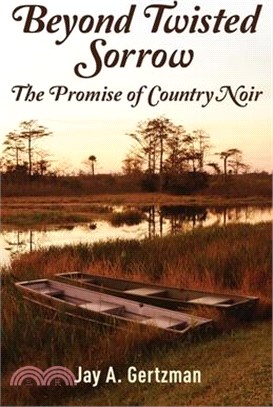 Beyond Twisted Sorrow: The Promise of Country Noir