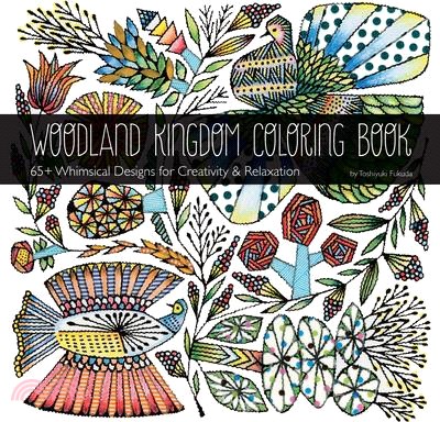 Woodland Kingdom Coloring Book by Toshiyuki Fukuda: 65+ Whimsical Designs for Creativity & Relaxation