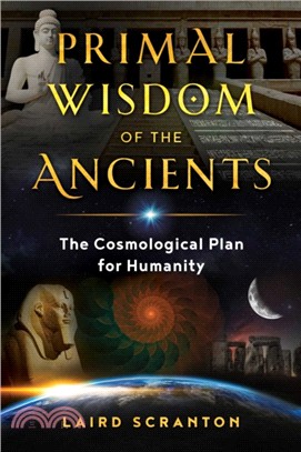 Primal Wisdom of the Ancients