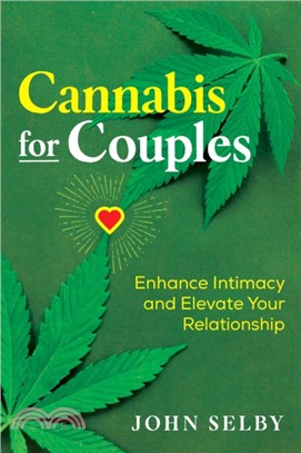 Cannabis for Couples ― Enhance Intimacy and Elevate Your Relationship