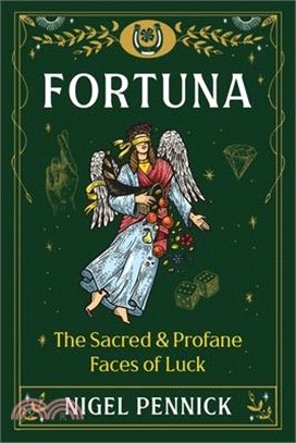 Fortuna: The Sacred and Profane Faces of Luck