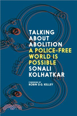 Talking about Abolition：A Police-Free world is possible