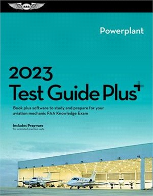 2023 Powerplant Test Guide Plus: Book Plus Software to Study and Prepare for Your Aviation Mechanic FAA Knowledge Exam