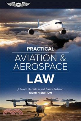 Practical Aviation & Aerospace Law: Eighth Edition