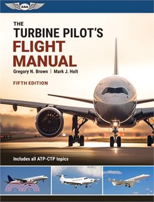 The Turbine Pilot's Flight Manual: Fifth Edition