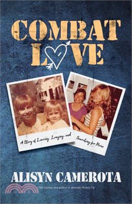 Combat Love: A Jersey Girl's Search for Home