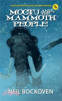 Moctu and the Mammoth People: Illustrated Edition