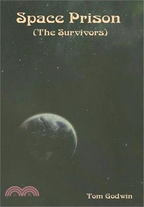 Space Prison (The Survivors)