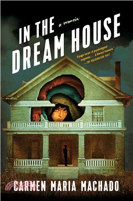 In the Dream House: A Memoir (平裝本)