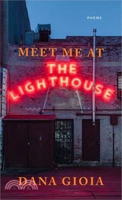 Meet Me at the Lighthouse: Poems