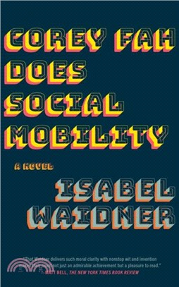 Corey Fah Does Social Mobility：A Novel