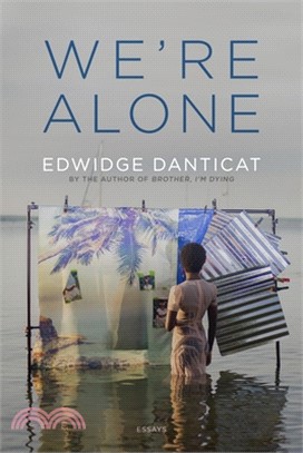 We're Alone: Essays