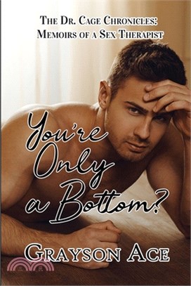 You're Only a Bottom?