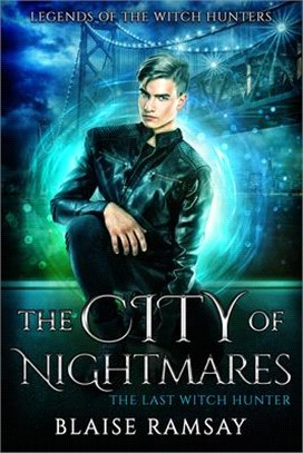 The City of Nightmares: The Last Witch Hunter