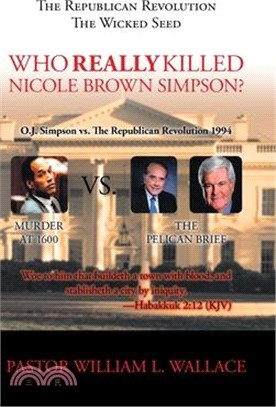 Who Really Killed Nicole Brown Simpson