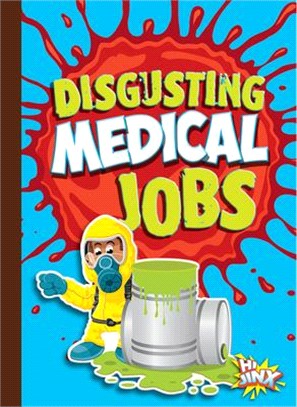 Disgusting Medical Jobs