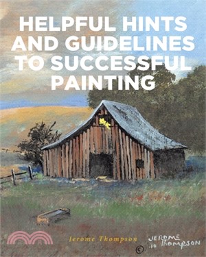 Helpful Hints and Guidelines to Successful Painting