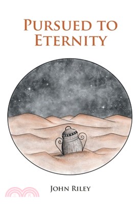 Pursued to Eternity