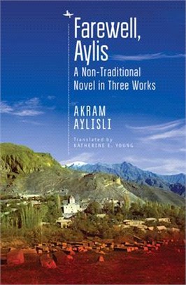 Farewell, Aylis ― A Non-traditional Novel in Three Works