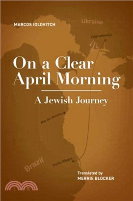 On a Clear April Morning：A Jewish Journey